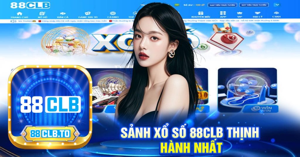 SẢNH XỔ SỐ 88CLB THỊNH 
HÀNH NHẤT