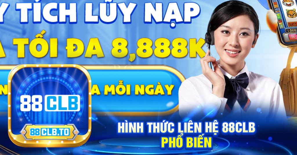 hình thức liên hệ 88clb
phổ biến